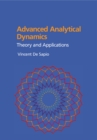 Advanced Analytical Dynamics : Theory and Applications - eBook