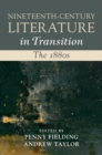 Nineteenth-Century Literature in Transition: The 1880s - eBook