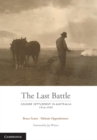 Last Battle : Soldier Settlement in Australia 1916-1939 - eBook