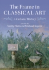 Frame in Classical Art : A Cultural History - eBook