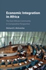 Economic Integration in Africa : The East African Community in Comparative Perspective - eBook