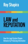 Law and Reputation : How the Legal System Shapes Behavior by Producing Information - eBook