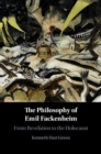 The Philosophy of Emil Fackenheim : From Revelation to the Holocaust - eBook