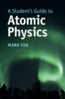 A Student's Guide to Atomic Physics - eBook