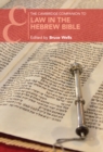 The Cambridge Companion to Law in the Hebrew Bible - eBook