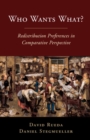 Who Wants What? : Redistribution Preferences in Comparative Perspective - eBook