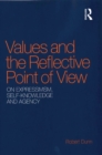Values and the Reflective Point of View : On Expressivism, Self-Knowledge and Agency - eBook