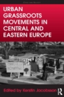 Urban Grassroots Movements in Central and Eastern Europe - eBook