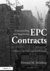 Understanding and Negotiating EPC Contracts, Volume 1 : The Project Sponsor's Perspective - eBook