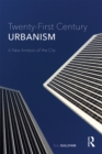Twenty-First Century Urbanism : A New Analysis of the City - eBook