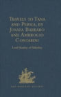 Travels to Tana and Persia, by Josafa Barbaro and Ambrogio Contarini - eBook