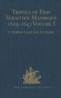 Travels of Fray Sebastien Manrique 1629-1643 : A Translation of the Itinerario de las Missiones Orientales. Volume I: Arakan - eBook