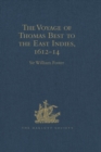 The Voyage of Thomas Best to the East Indies, 1612-14 - eBook