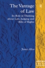 The Vantage of Law : Its Role in Thinking about Law, Judging and Bills of Rights - eBook