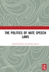 The Politics of Hate Speech Laws - eBook