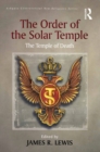 The Order of the Solar Temple : The Temple of Death - eBook