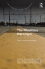 The Mobilities Paradigm : Discourses and Ideologies - eBook