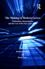 The Making of Modern Greece : Nationalism, Romanticism, and the Uses of the Past (1797-1896) - eBook