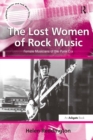 The Lost Women of Rock Music : Female Musicians of the Punk Era - eBook