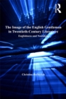 The Image of the English Gentleman in Twentieth-Century Literature : Englishness and Nostalgia - eBook