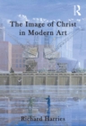 The Image of Christ in Modern Art - eBook
