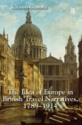 The Idea of Europe in British Travel Narratives, 1789-1914 - eBook