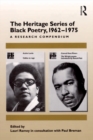 The Heritage Series of Black Poetry, 1962-1975 : A Research Compendium - eBook