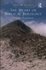 The Heart of Biblical Theology : Providence Experienced - eBook