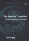 The Genocide Convention : An International Law Analysis - eBook