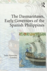 The Dasmarinases, Early Governors of the Spanish Philippines - eBook