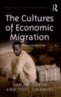 The Cultures of Economic Migration : International Perspectives - eBook