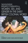 Routledge Companion to Women, Sex, and Gender in the Early British Colonial World - eBook