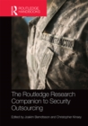 The Routledge Research Companion to Security Outsourcing - eBook