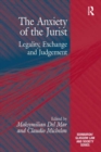 The Anxiety of the Jurist : Legality, Exchange and Judgement - eBook