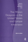 The African Diaspora in the United States and Europe : The Ghanaian Experience - eBook