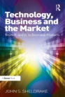 Technology, Business and the Market : From R&D to Desirable Products - eBook
