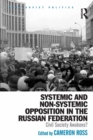 Systemic and Non-Systemic Opposition in the Russian Federation : Civil Society Awakens? - eBook