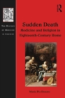 Sudden Death: Medicine and Religion in Eighteenth-Century Rome - eBook