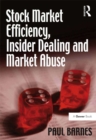 Stock Market Efficiency, Insider Dealing and Market Abuse - eBook