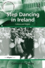 Step Dancing in Ireland : Culture and History - eBook