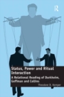 Status, Power and Ritual Interaction : A Relational Reading of Durkheim, Goffman and Collins - eBook