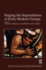 Staging the Superstitions of Early Modern Europe - eBook
