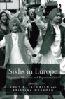 Sikhs in Europe : Migration, Identities and Representations - eBook
