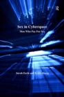 Sex in Cyberspace : Men Who Pay For Sex - eBook
