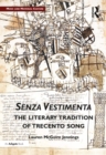 Senza Vestimenta: The Literary Tradition of Trecento Song - eBook