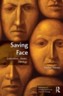 Saving Face : Enfacement, Shame, Theology - eBook