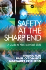 Safety at the Sharp End : A Guide to Non-Technical Skills - eBook