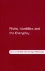 Risks, Identities and the Everyday - eBook