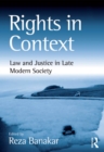 Rights in Context : Law and Justice in Late Modern Society - eBook