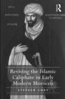 Reviving the Islamic Caliphate in Early Modern Morocco - eBook